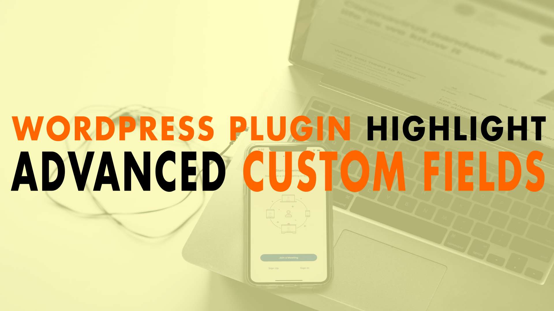 Wordpress Plugin Highlight Advanced Custom Fields Ep 662 Wp The Podcast