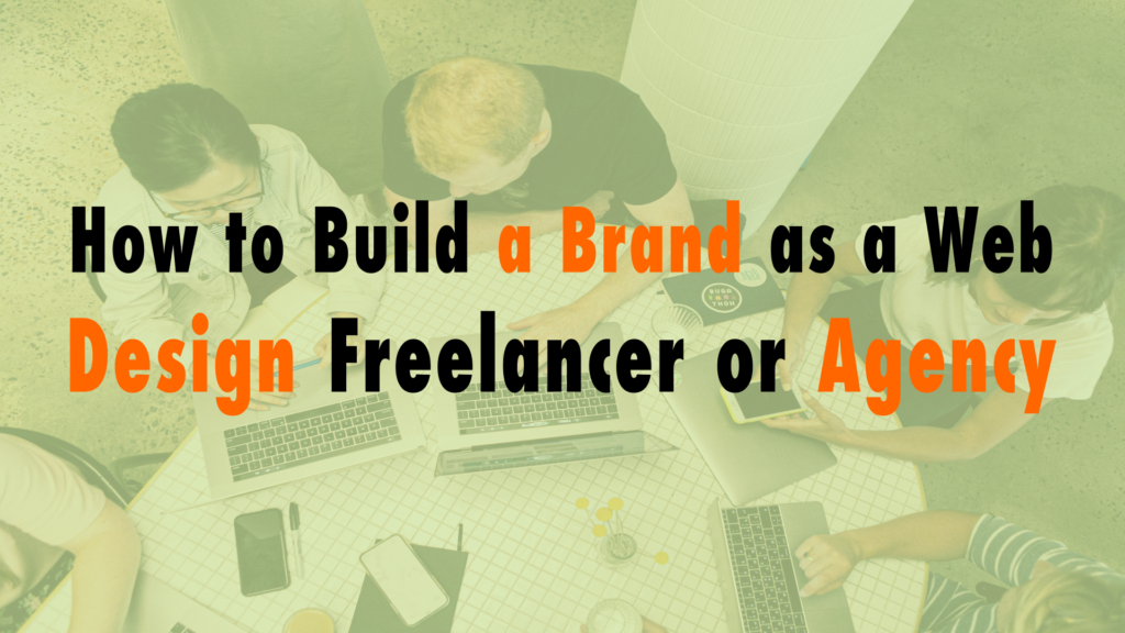 How to Build a Brand as a Web Design Freelancer or Agency EP 666 WP