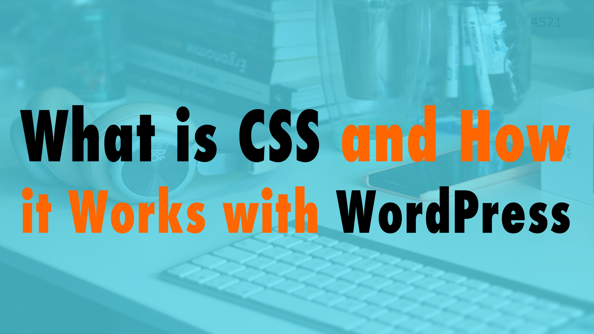 what-is-css-and-how-it-works-with-wordpress-ep-744-wp-the-podcast